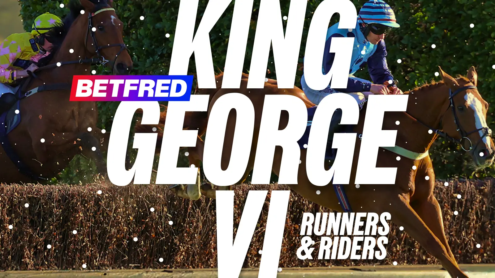 King george vi chase 2025 runners guide