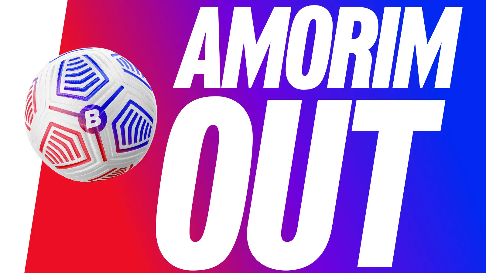 Amorim out man utd