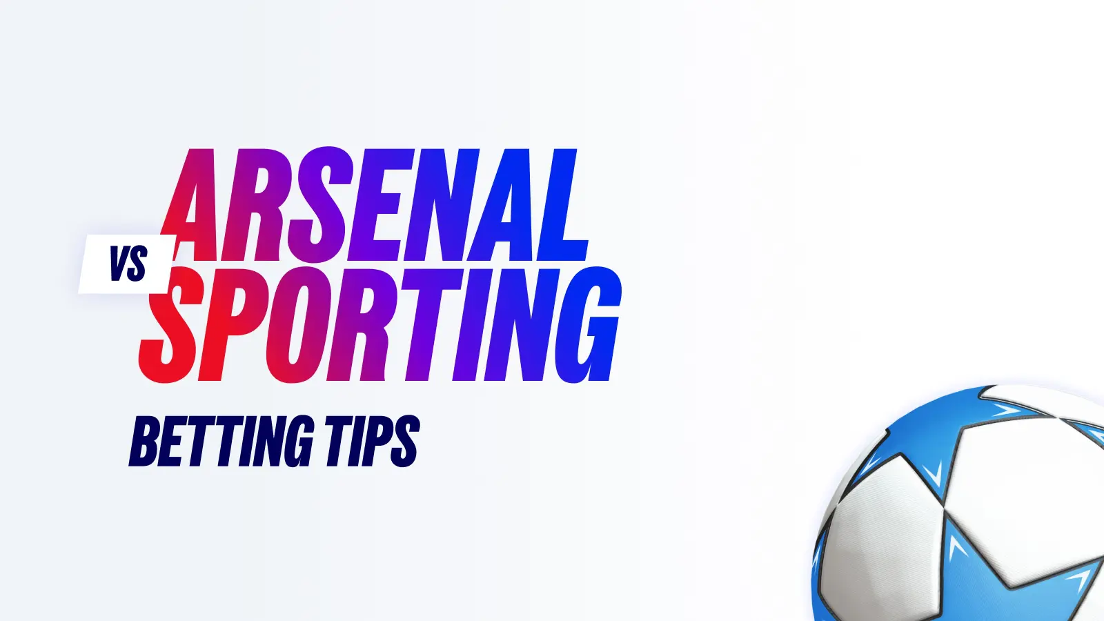 Arsenal vs sporting betting tips and predictions