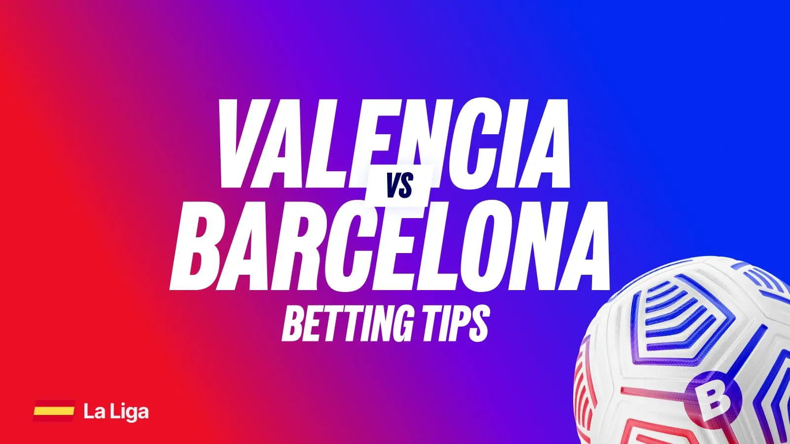 Valencia vs barcelona predictions team news lineups