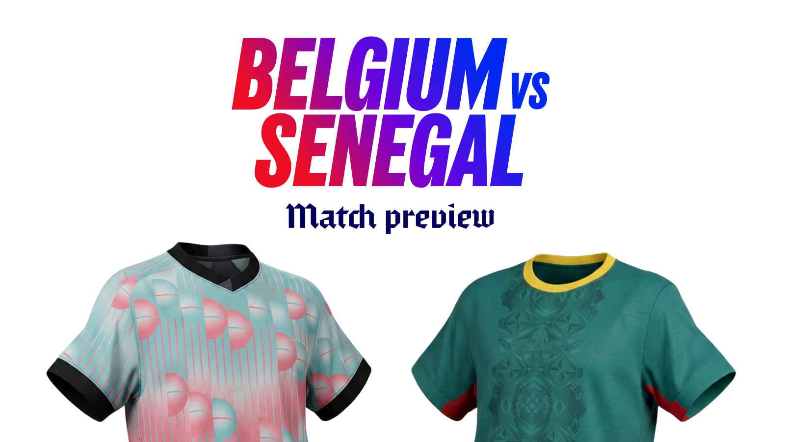 Belgiumvssenegalpreview