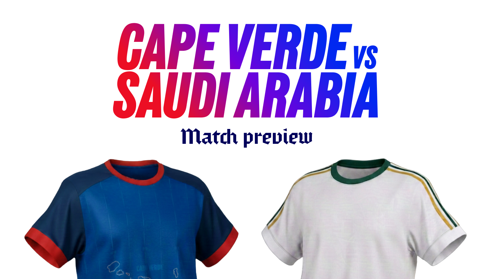 Cape verde vs saudi arabia