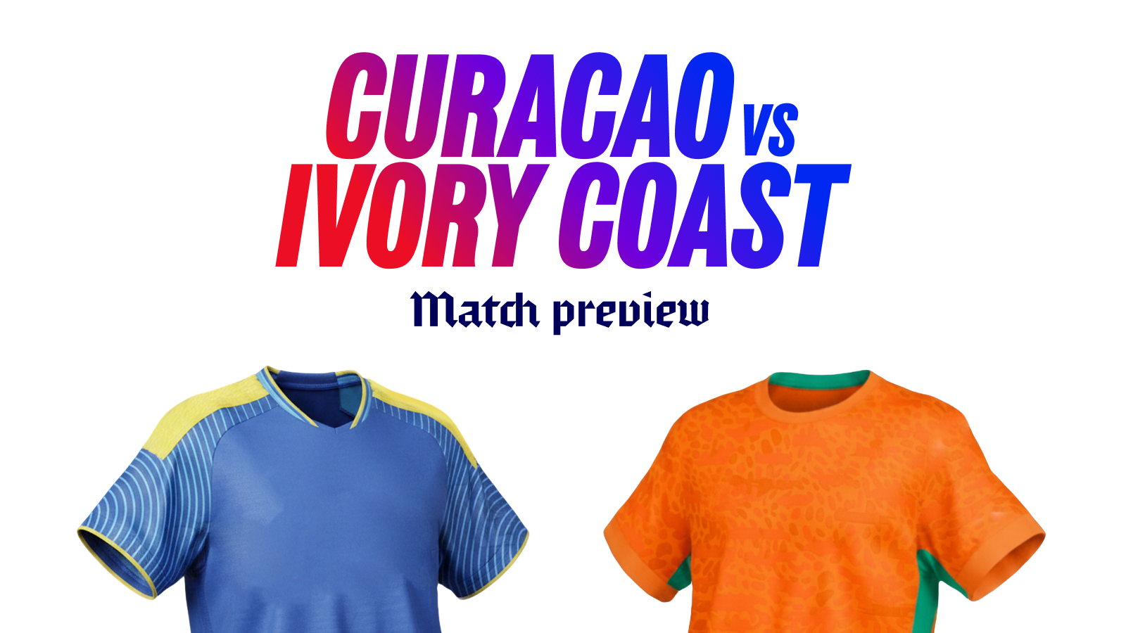 Curacao vs ivory coast prediction betting tips thursday 25 june 2026