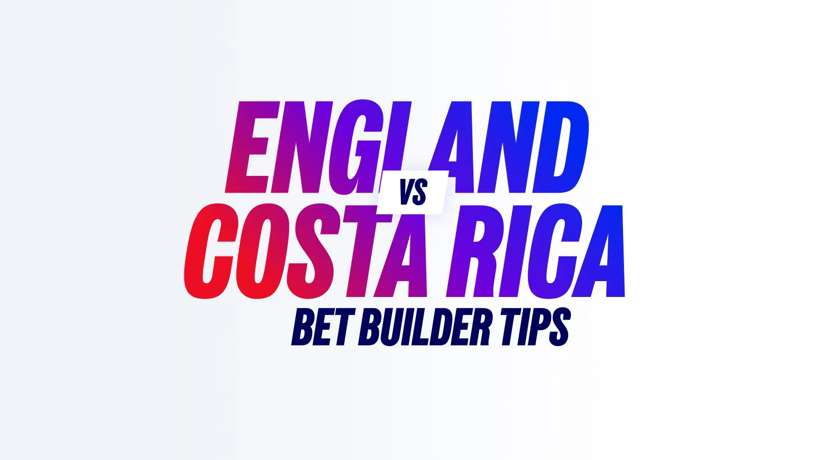 Englandvscostaricabetbuildertips