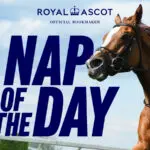 Nap of the day royal ascot