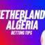 Netherlandsvsalgeriabettingtips