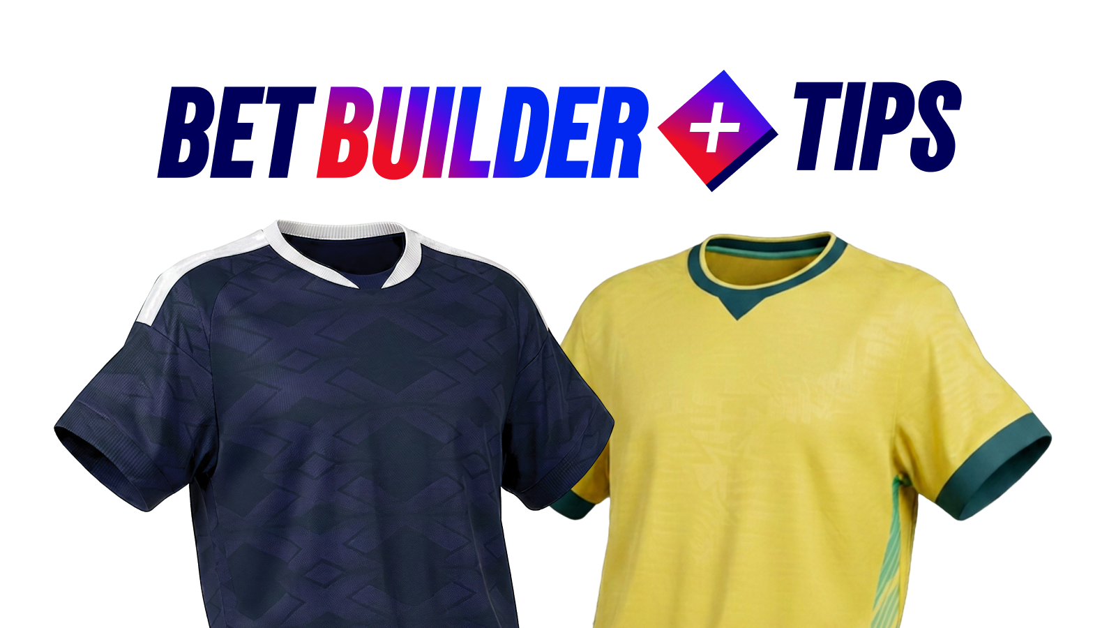 Scotland vs brazil bet builder