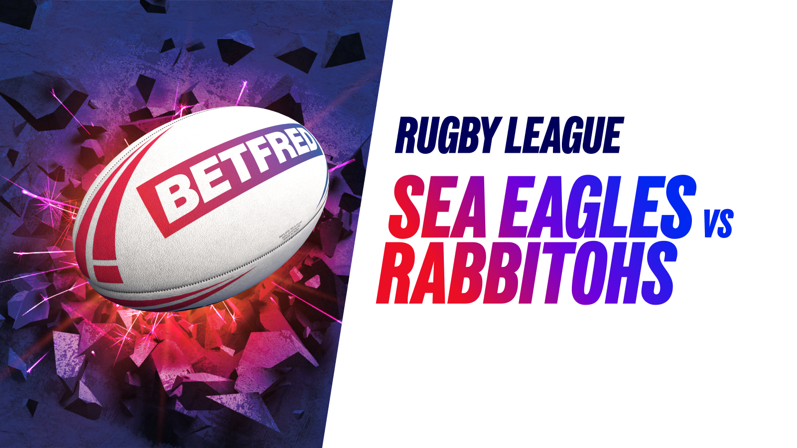 Sea eagles vs rabbitohs