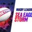 Sea eagles vs storm