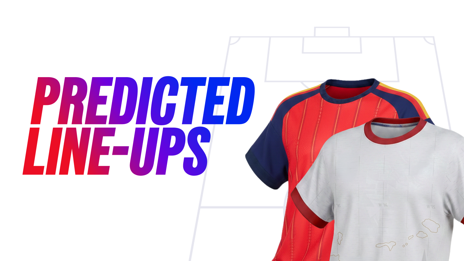Spain vs cape verde predicted lineups & team news monday 15 june 2026