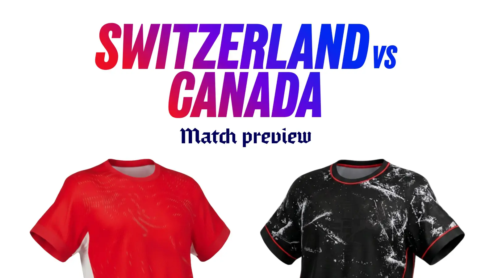 Switzerlandvscanadabettingtips