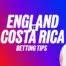 England vs costa rica prediction: hurri-kane to hit costa rica backline England-vs-costa-rica-predictions-betting-tips-wednesday-10-june-2026