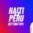 Haiti-vs-peru-predictions-betting-tips-saturday-6-june-2026