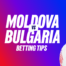 moldovavsbulgaria