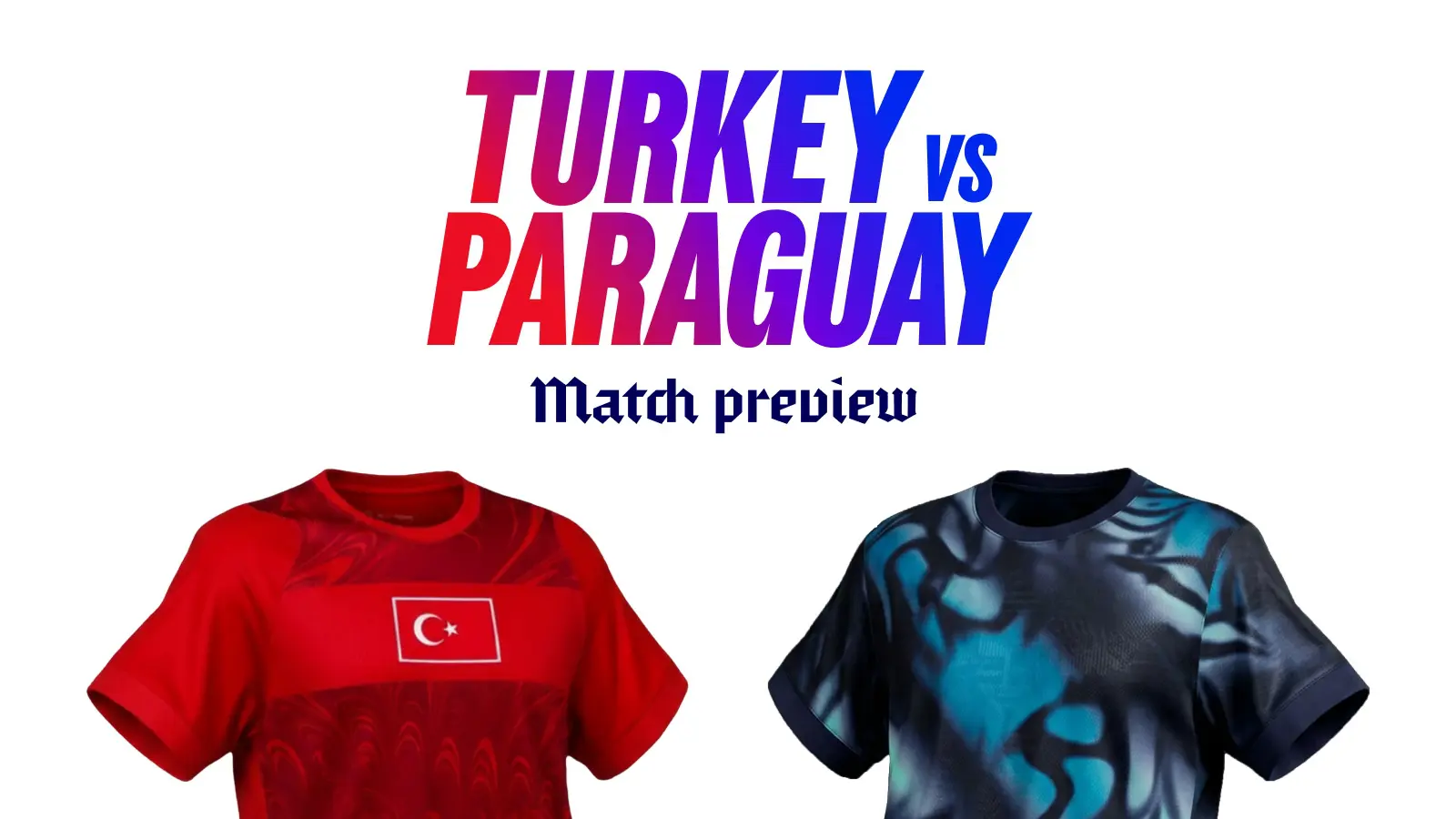 Turkey vs paraguay predictions betting tips saturday 20 june 2026
