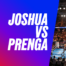 Joshua vs prenga predictions: aj's comeback is about more than tyson fury 1600x900_header