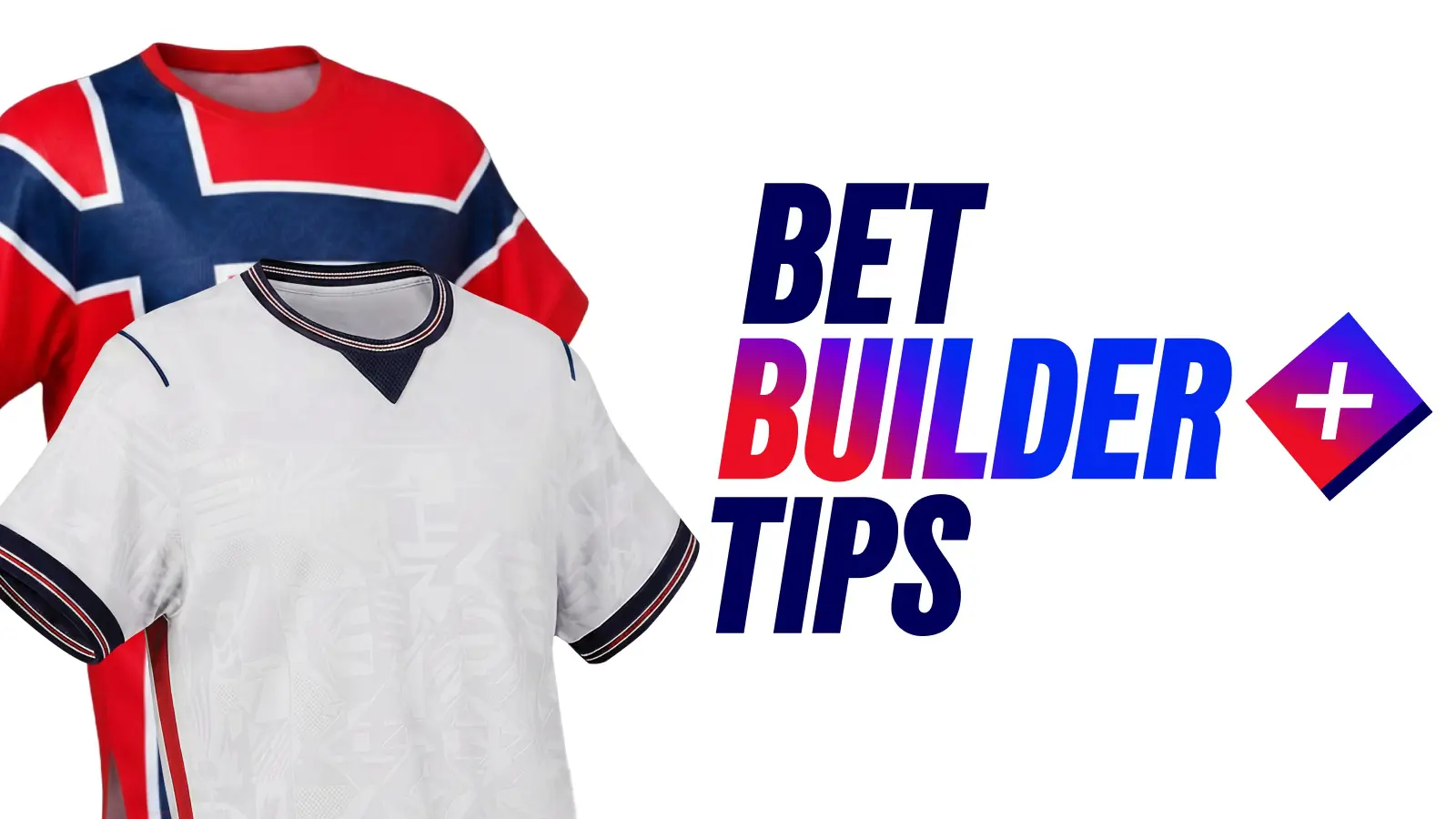Norway vs england bet builder tips saturday 11 july 2026