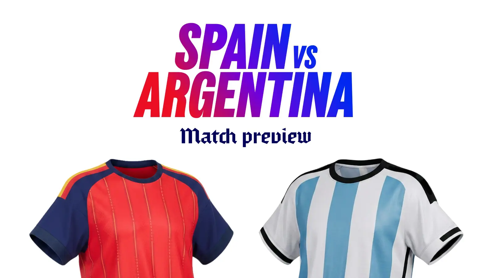 Spainvsargentinabettingtips
