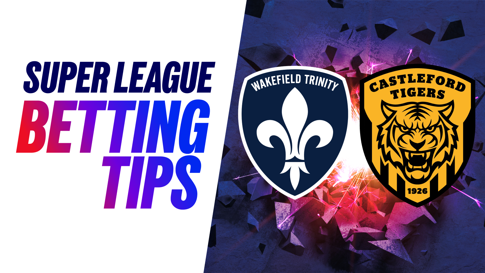 Wakefield trinity vs castleford tigers