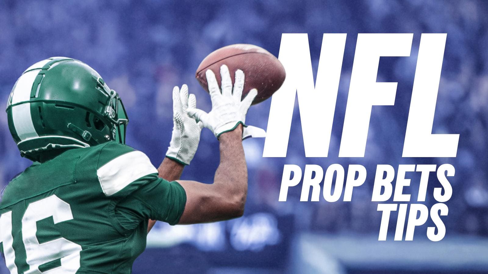 NFL Prop Bets Best Prop Bets For Week 17 Of The NFL Season nfl-prop-bets-best-prop-bets-for-week-17-of-the-nfl-season