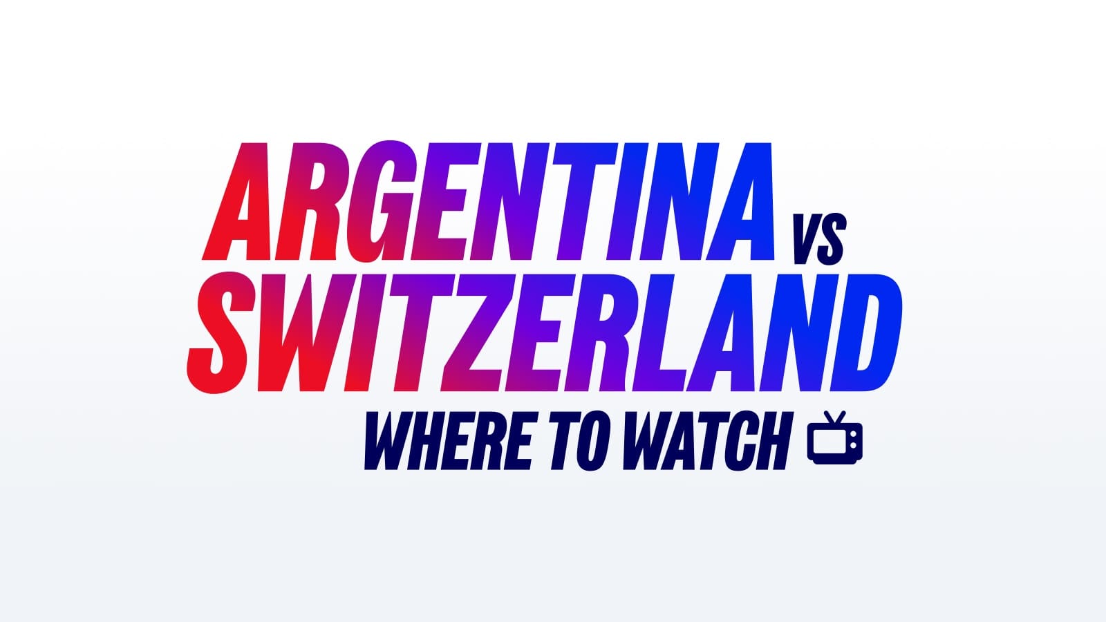 Argentina vs Switzerland TV Details, Start Time & Date